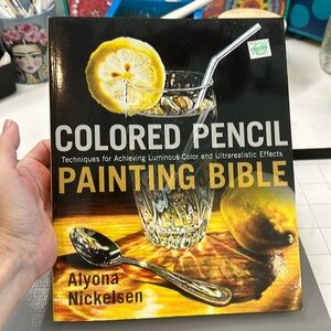 Colored Pencil Painting Bible by Alyona Nickelsen